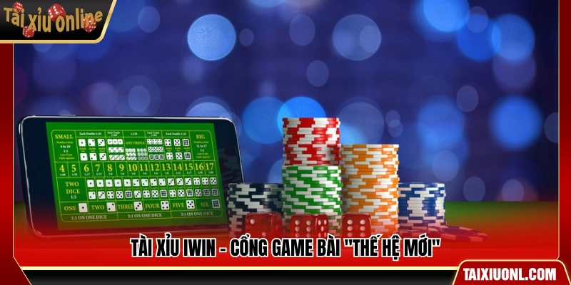 iWin – Sân chơi game bài hiện đại hàng đầu